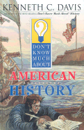 Don't Know Much about American History