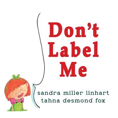 Don't Label Me - Linhart, Sandra Miller