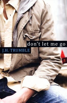 Don't Let Me Go - Trumble, J H