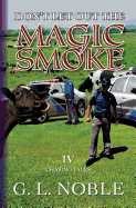 Don't Let Out The Magic Smoke: IV. Chasing Tales