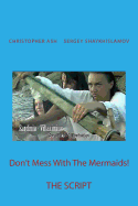 Don't Mess With The Mermaids!