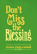 Don't Miss the Blessing