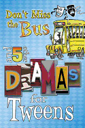 Don't Miss the Bus: And 5 Other Dramas for Tweens