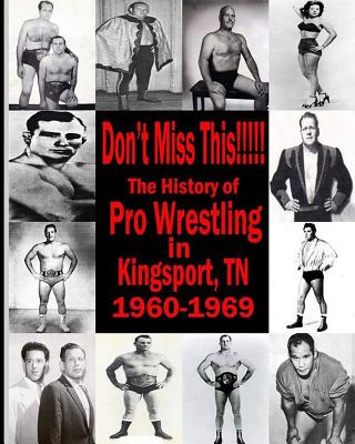 Don't Miss This: 1960s Pro Wrestling in Kingsport TN - James, Beau