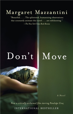 Don't Move - Mazzantini, Margaret, and Cullen, John (Translated by)