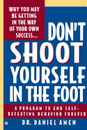 Don't Shoot Yourself in the Foot
