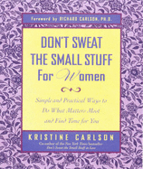 Don't Sweat The Small Stuff: Women