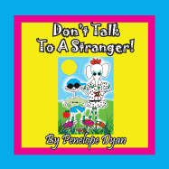 Don't Talk to a Stranger!