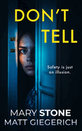 Don't Tell: A Psychological Thriller