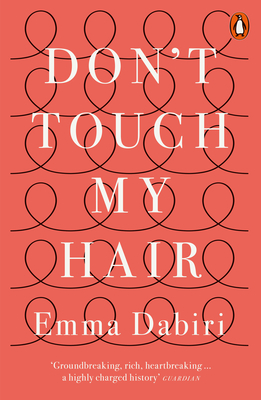 Don't Touch My Hair - Dabiri, Emma