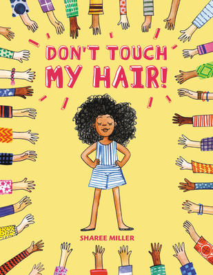 Don't Touch My Hair! - Miller, Sharee