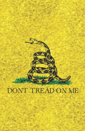 Don't Tread On Me: Journal - Notebook
