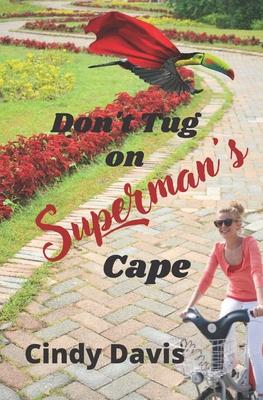Don't Tug on Superman's Cape - Davis, Cindy