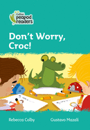 Don't Worry, Croc!: Level 3