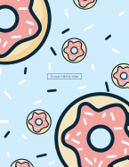 Donut Kill My Vibe: Cute Donut Notebook Journal - 110 Pages - 8.5x11 - Wide-Ruled, Lined, White Pages - Composition Book