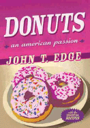 Donuts: An American Passion - Edge, John T
