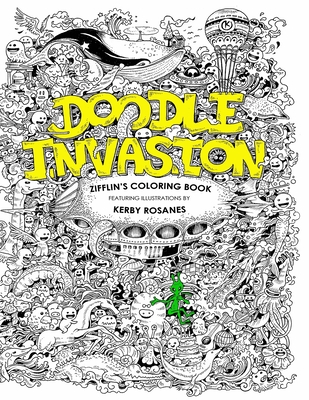 Doodle Invasion: Zifflin's Coloring Book - Zifflin
