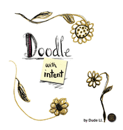 Doodle with Intent: Hardcover: Book 1