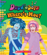 Doodlebops: Where's Moe?