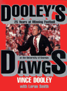 Dooleys Dawgs - Dooley, Vince, and Smith, Loran
