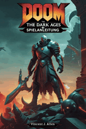 Doom: The Dark Ages Spielanleitung: Beherrsche den Kampf, lse Rtsel und bezwinge die Hlle