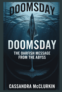 Doomsday Fish: The Oarfish Message From The Abyss