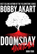 Doomsday Minutemen: A Post-Apocalyptic Survival Thriller