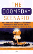 Doomsday Scenario - How America Ends: The Official Doomsday Scenario Written by the United States Government During the Cold War - Keeney, Douglas L, and Keeney, L Douglas