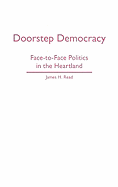 Doorstep Democracy: Face-To-Face Politics in the Heartland