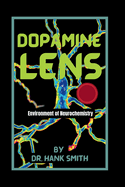 Dopamine Lens: Environment of Neurochemistry