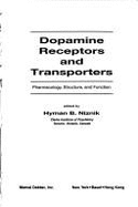 Dopamine Receptors and Transporters - Niznik, Hyman B