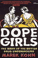 Dope Girls: The Birth of the British Drug Underground