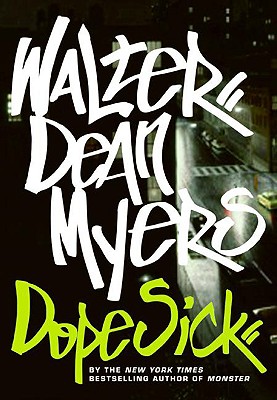 Dope Sick - Myers, Walter Dean
