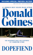 Dopefiend - Goines, Donald, Jr.