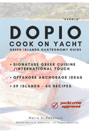 DOPIO cook on yacht: simple, healthy and unique meals: Greek Islands' cuisine