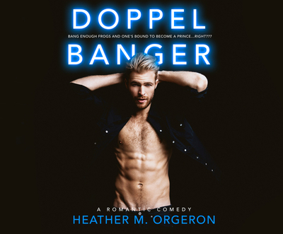 Doppelbanger - Orgeron, Heather M, and Rose, Virginia (Narrator)