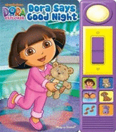 Dora the Explorer - Dora Says Good Night - Keast, Jennifer H