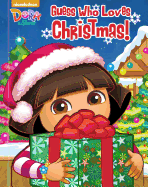 Dora the Explorer: Guess Who Loves Christmas!