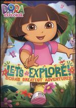 Dora the Explorer: Let's Explore! Dora's Greatest Adventures