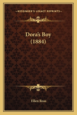 Dora's Boy (1884) - Ross, Ellen