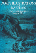 Dore's Illustrations for Rabelais - Dore, Gustave