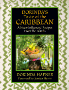 Dorinda's Taste of the Caribbean: African-Influenced Recipes from the Islands