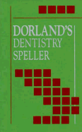 Dorland's Dentistry Speller - Dorland