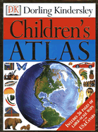 Dorling Kindersley Children's Atlas - Dorling Kindersley Publishing, and DK Publishing