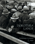 Dorothea Lange: Photographs of a Lifetime: An Aperture Monograph - Lange, Dorothea (Photographer), and Heyman, Therese (Contributions by), and Coles, Robert (Text by)