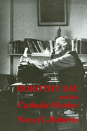 Dorothy Day and the Catholic worker