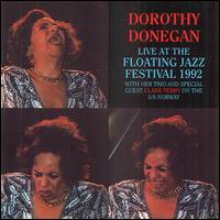 Dorothy Donegan: Live At the Floating Jazz Festival 1992 - Dorothy Donegan Trio