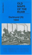 Dortmund (North) 1944: Ruhr Sheet 15: Old Ordnance Survey Maps of the Ruhr (Old Maps of the Ruhr)