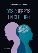 Dos cuerpos, un cerebro