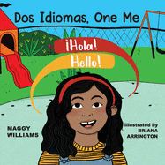 Dos Idiomas, One Me: A Bilingual Reader